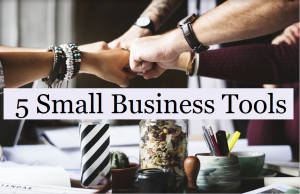 5 Small Business Tools for 2018